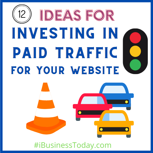 12 ideas for investment in paid traffic for your blog