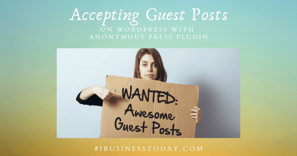 How to accept guest posts on wordpress