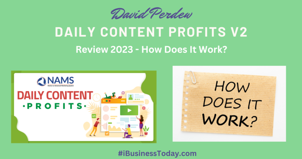 David Perdew Daily Content Profits Review How Does It Work and is it really worth the money?