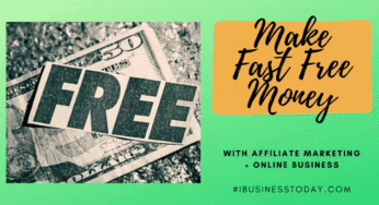 MAKE Fast Free Money with Affiliate Marketing