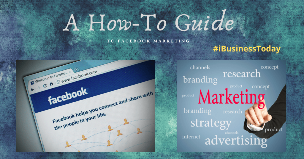 How-To Facebook Marketing Guide