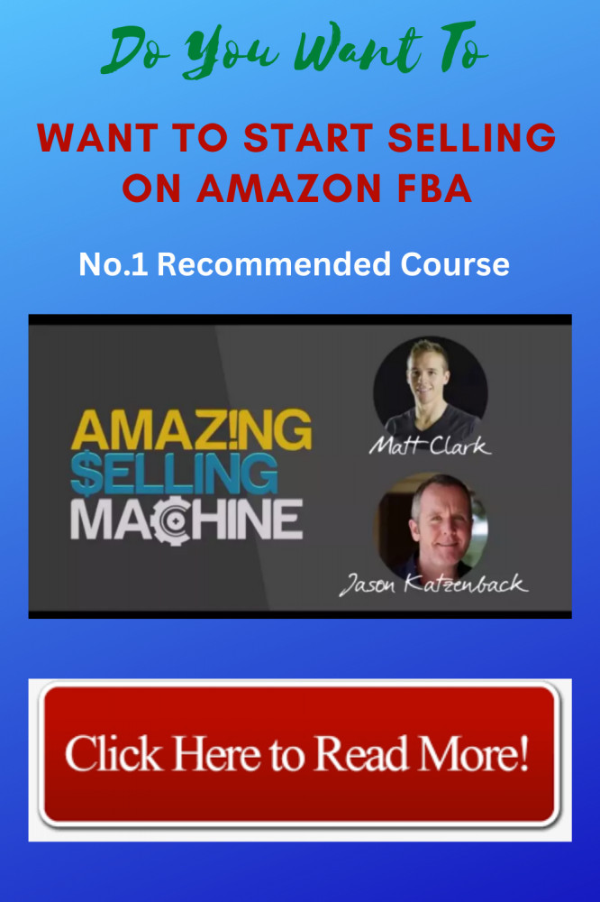 do you want to start selling on amazon fba - no.1 recommended course the Amazing Selling Machine by Jason Katzenback and Matt Clark - click here to read more