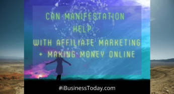 Can Manifestation Help with Affiliate Marketing and MMO?
