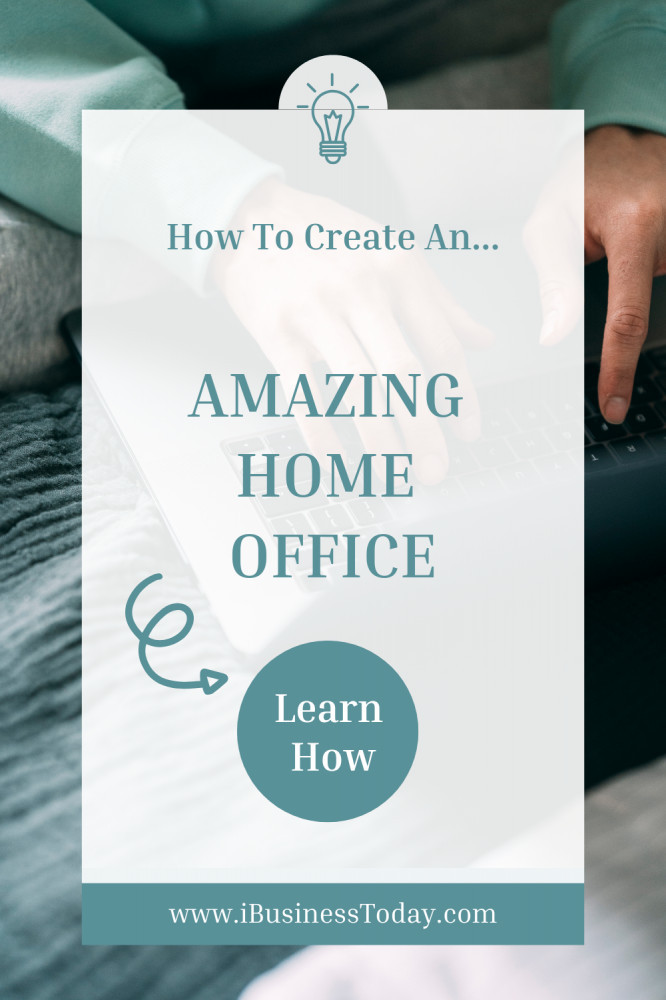 how to create an amazing home office for your online business