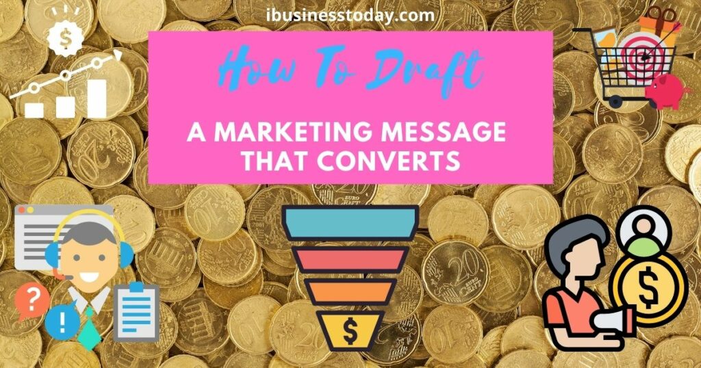 how to create a marketing message that converts
