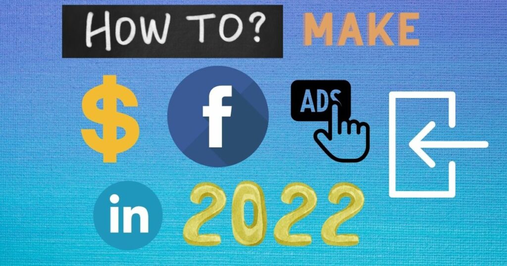making money from facebook ads in 2022