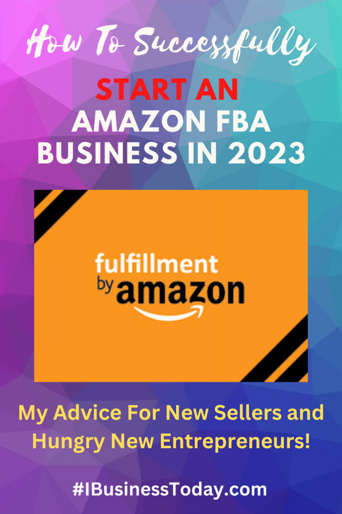 how to successfully start an amazon fba business in 2023